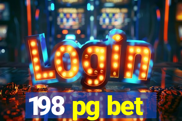 198 pg bet